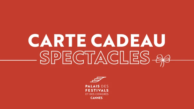 Carte Cadeau Spectacles Palais